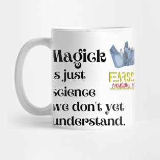 Magick is science Mug